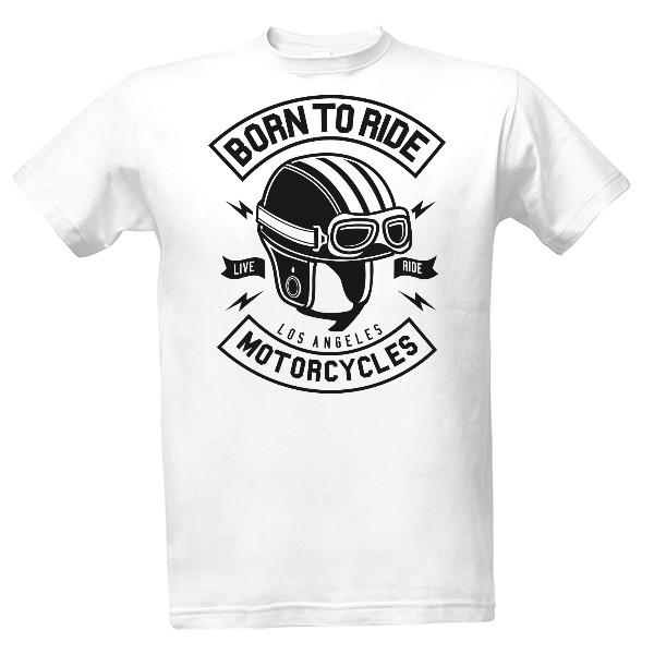 Tričko s potlačou Born To Ride Motorcycles Ramirez hip hop
