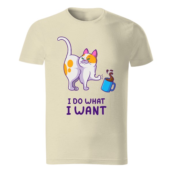 Tričko s potlačou I do what I want