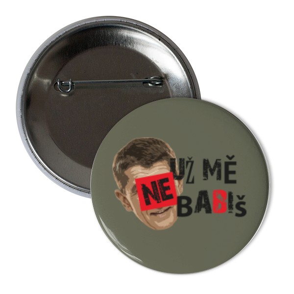 Odznáček  s potiskem Už mě neBabiš