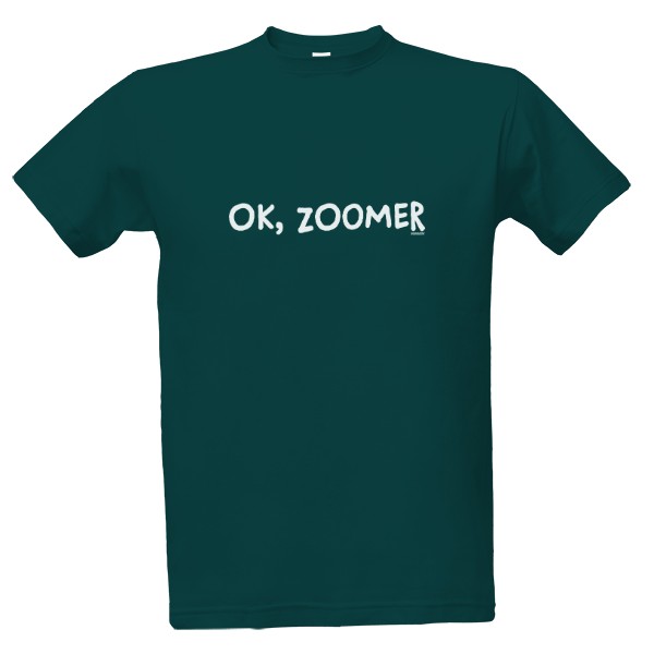 Tričko s potiskem Ok, zoomer